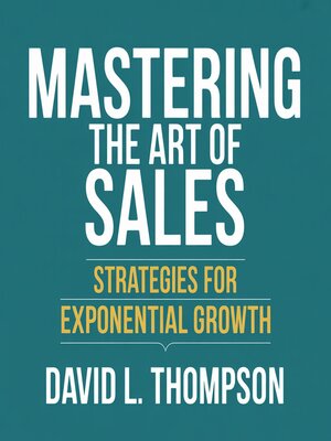 cover image of Mastering the Art of Sales